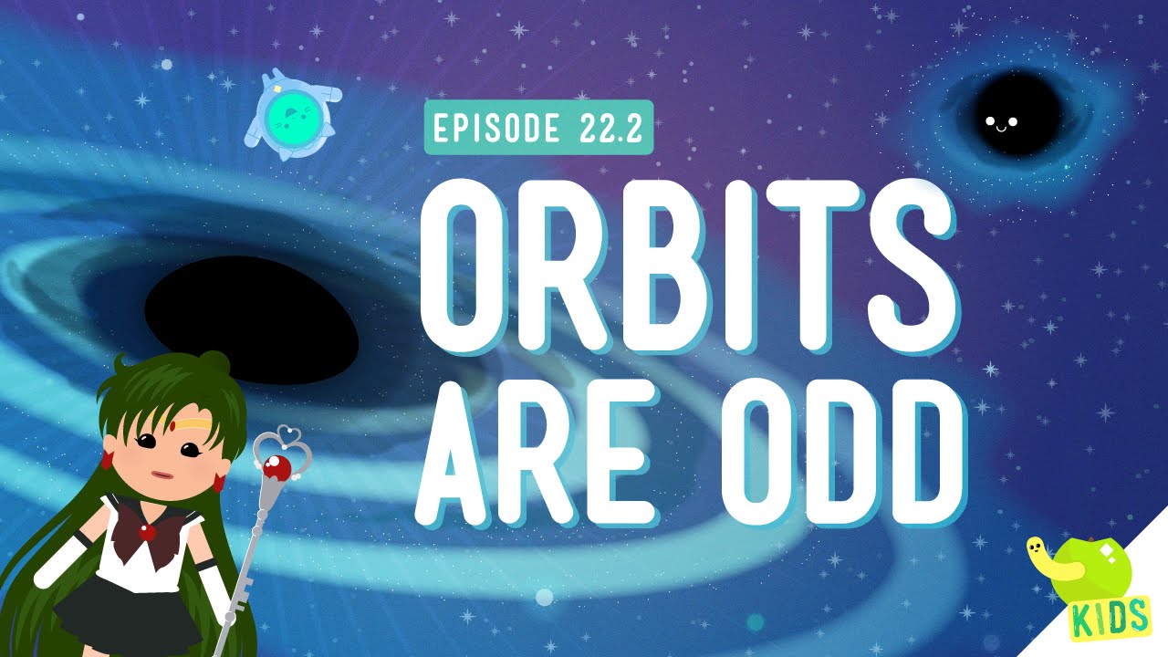 ⁣Orbits are Odd: Crash Course Kids #22.2