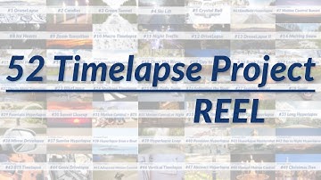 52 Timelapse Project REEL
