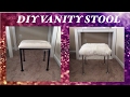 DIY | VANITY STOOL DIY | VANITY STOOL