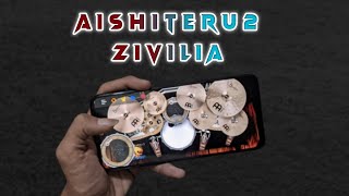 Aishiteru 2 - Zivilia | Real Drum Cover 