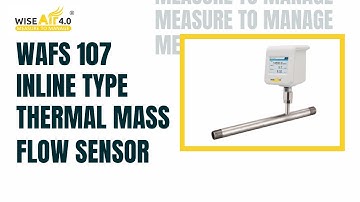 Working Demonstration of WAFS 107 Inline Type Thermal Mass Flow Sensor