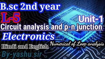 Numerical of loop analysis | circuit analysis and p-n junction B.sc second year | L-5