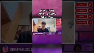 JAMIL - DISSING GEMITAIZ (FULL REACTION SUL CANALE) @JamilOfficial  #jamill #gemitaiz