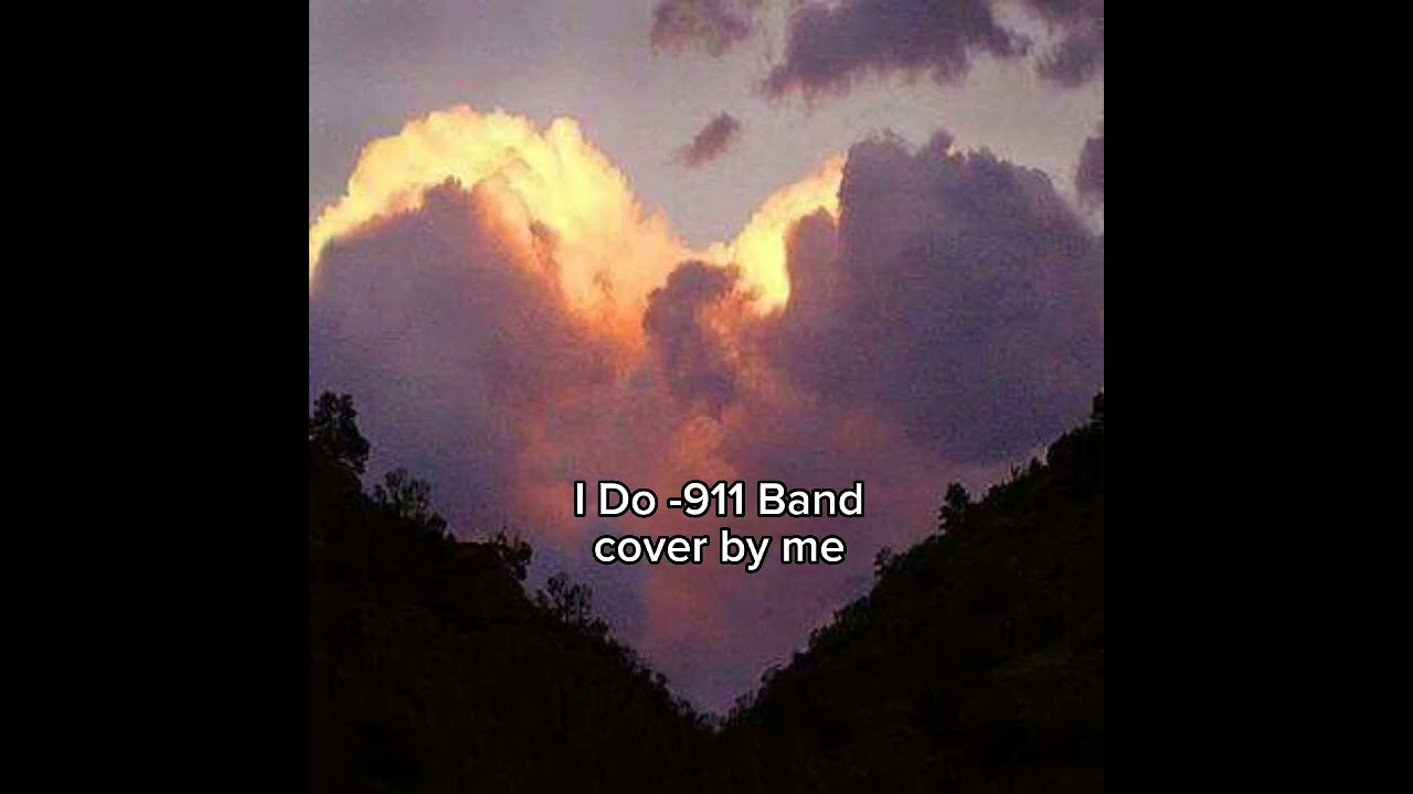I Do -911 Band cover song😎