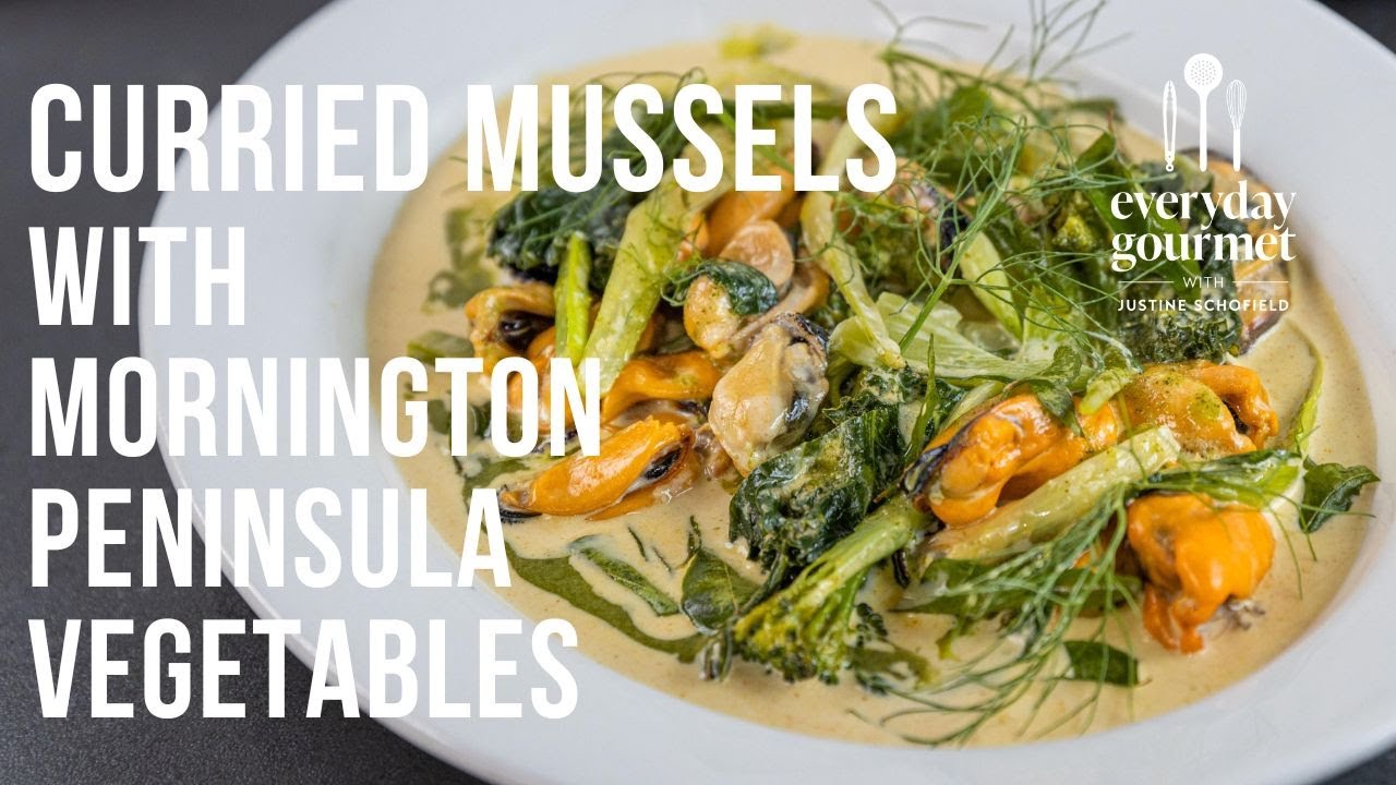 Curried Mussels with Mornington Peninsula Vegetables EG13 Ep48 YouTube
