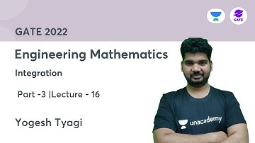 L 16 | Calculus | Integration -3 | Engineering Mathematics by Yogesh Kumar Tyagi
