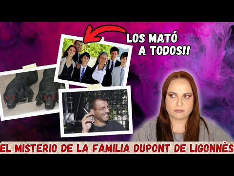El MISTERIOSO caso de la familia DUP0NT de LIG0NNÈS. ¿Qué pasó realmente?!?!