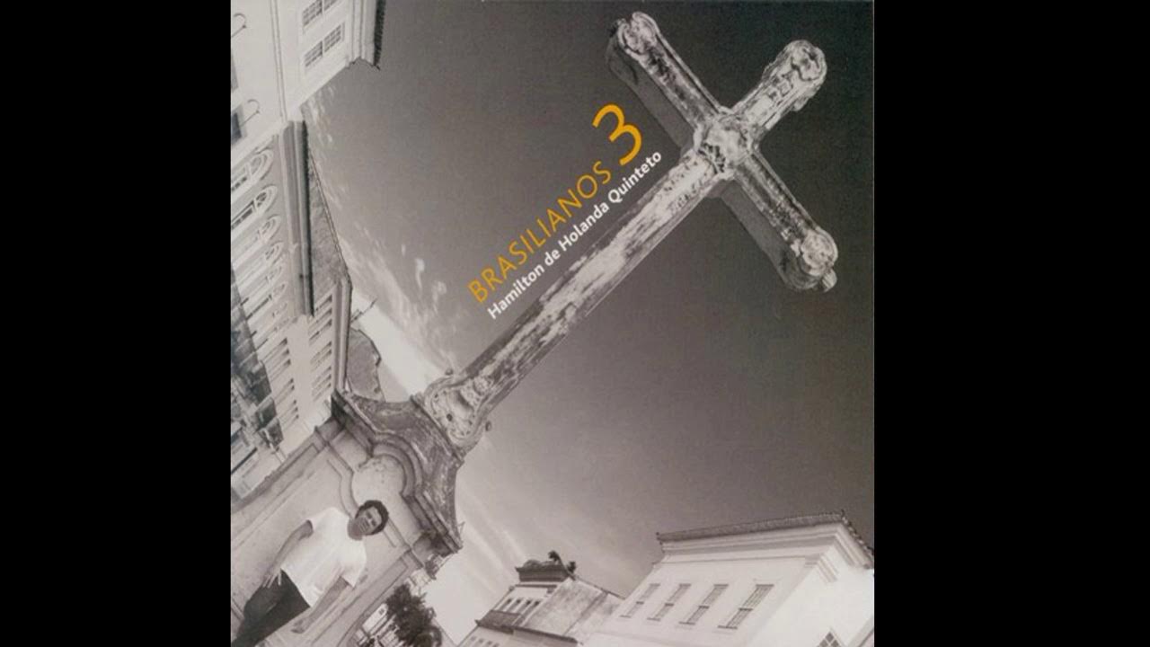 Hamilton de Holanda - Saudades de Brasilia (Track 01) Brasilianos 3 ALBUM Hamilton de Holanda - Saudades de Brasilia (Track 01) Brasilianos 3 ALBUM