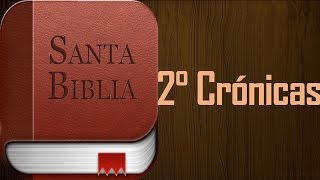 Libro segundo de Crónicas - Biblia hablada (audio latino).