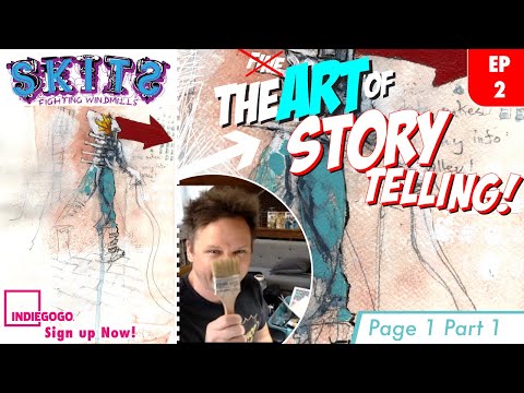 EP. 02 SKITS: Fighting Windmills & The Art of StoryTelling