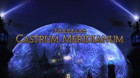 Final Fantasy 14 (XIV) - ARR Dungeon: Castrum Meridianum (SGE PoV)
