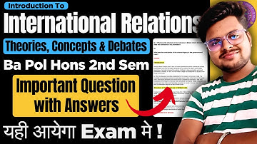 🔥Introduction to International Relations Theories Concepts & Debates | 2nd Sem Most Important Q&A