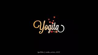 Yogita name status video, comment your name and subscribe my channel ❣️