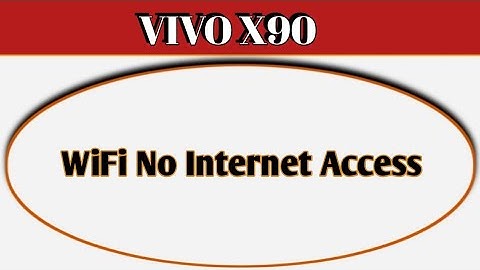 Wi Fi connected but no internet access Vivo x90, Wi Fi connect hone per bhi internet nahi chal raha