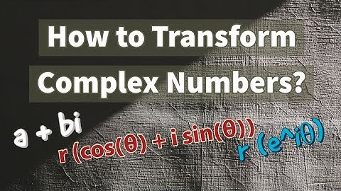 How to Transform Complex Numbers from its Rectangular to Polar and Exponential Forms?
