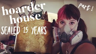 Amazing! HOARDER HOUSE Sealed for 15 Years! | Part 1