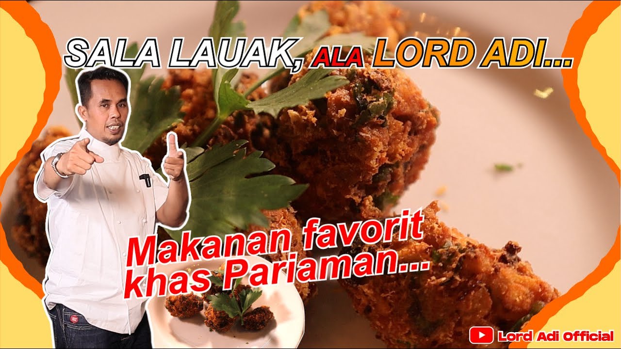 Cara Mudah Membuat Gorengan Sala Lauak ala Lord Adi!