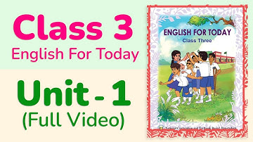 Class 3 English || Unit 1 (Full Video) || Greetings, Farewells, Introductions and Numbers