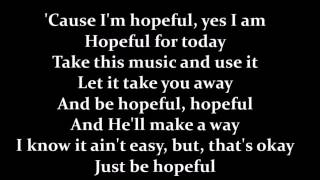 Bars and Melody Hopeful Lyrics Version