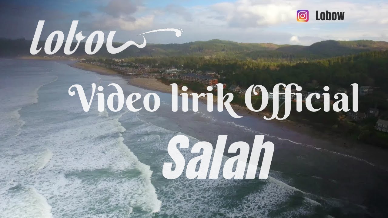 LOBOW Salah   Official Video Lirik