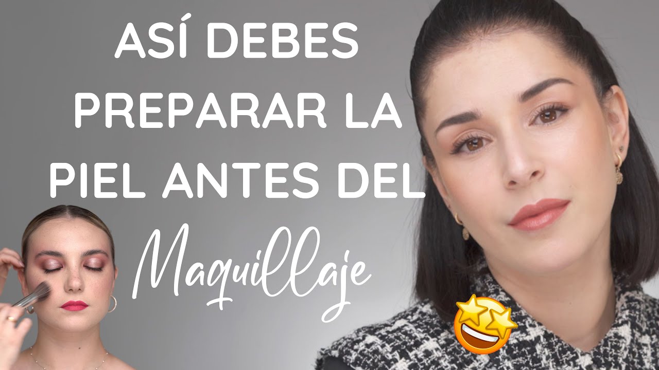 Como preparar la piel antes del maquillaje para que tu base quede perfecta