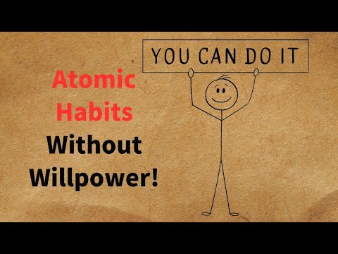 How I Made Habits Stick Without Willpower! | Atomic Habits Explained