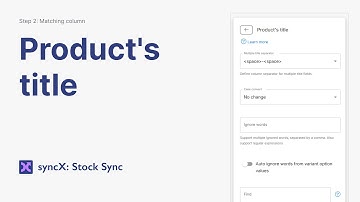 Add/Update Product Title in syncX: Stock Sync (Column Matching)