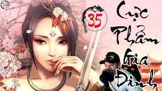 Kiếm Hiệp Hệ Thống Cực Phẩm Gia Đinh Tập 35 Mc Đình Duy
