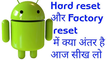 Hard reset kya hota hai | factory reset kya hota hai | difference between Hard reset