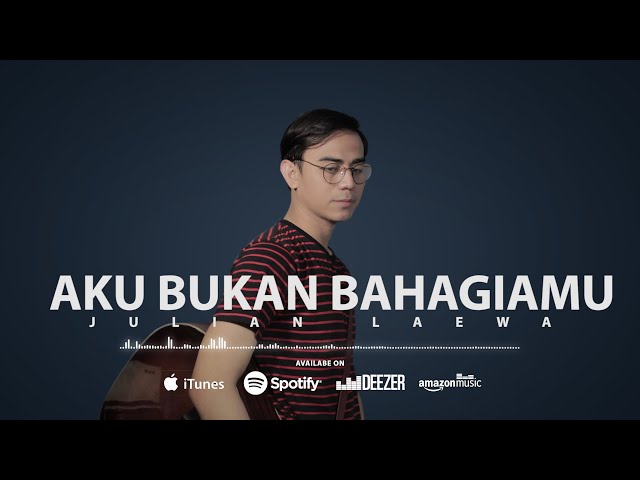 Julian Ft Soundsgood - Aku Bukan Bahagiamu (Official Lyric Video) class=