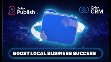 Zoho Publish and Zoho CRM Boost Local Business Success