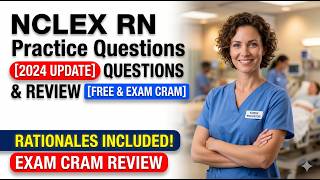 How to Pass NCLEX RN 2026 First Try: Practice Questions and Rationales Exam Cram Review