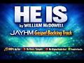 He Is – William McDowell (Backing Track) | By Ear Instrumental