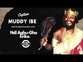 Muddy Ibe Ndi Aghugho ErikaHilife HD 720p Muddy Ibe Ndi Aghugho ErikaHilife HD 720p