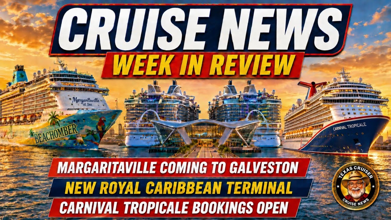 Galveston Cruise News Week In Review 9-19-26
