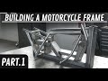 Building a motorcycle frame | Part. 1