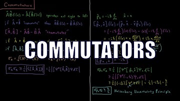 Quantum Chemistry 4.6 - Commutators