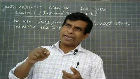 Class- IV Maths LESSON-7 Jugs and Mugs (Part-1)