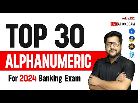 Top 30 Alphanumeric Questions for Banking Exam 2024🔥 