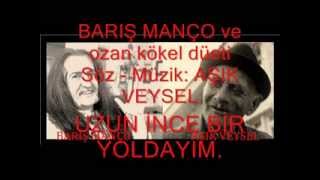 Uzun Ince Bir Yoldayım... Bariş Manço Ve Ozan Kökel Düeti