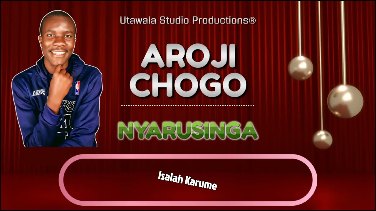 Obejrzyj Aroji Chogo - Nyarusinga || Official Audio w YouTube Obejrzyj Aroji Chogo - Nyarusinga || Official Audio w YouTube