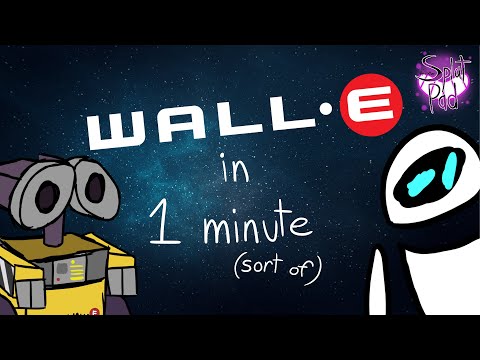 WALL-E in 1 minute (sort of)