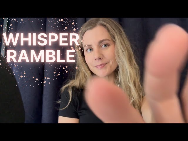 ASMR Whisper Rambles and Life Updates 💕