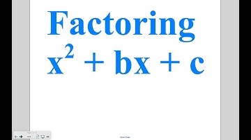 Algebra - Lesson 10-6 Day 1: Factor x^2 + bx + c