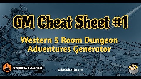 Game Master Cheat Sheat#1: Western 5 Room Dungeon Generator