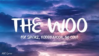 Pop Smoke - The Woo (Lyrics) Feat. Roddy Ricch & 50 Cent