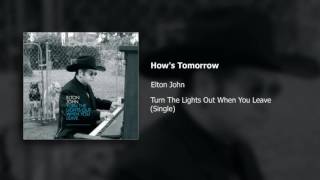 Elton John | How's Tomorrow