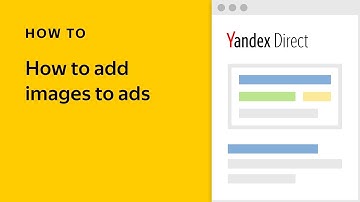 How to add images to ads. Yandex.Direct video tutorial
