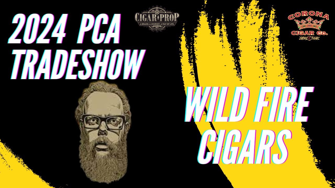 Wildfire Cigars PCA 2024 | Cigar Prop