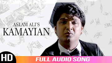 Kamayian || Aslam Ali || Full Audio Song || New Punjabi Song ||  Satrang Entertainers